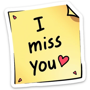 Sticky note that says "I miss you" with a heart sticker