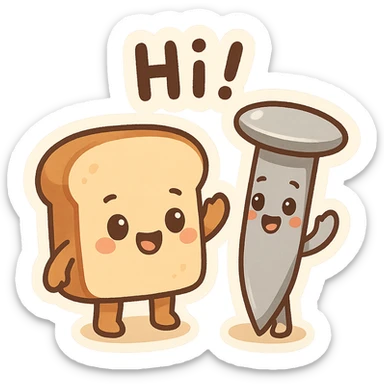 animated emoji of a bread and a nail greeting each other, cartoon style sticker