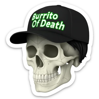 Create a skeleton head wearing a black baseball cap that says " Burrito Of Death " in green, and white lettering, with black hair sticker