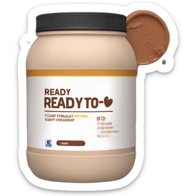 Whey protein powder with chocolate label that reads "ready to eat" sticker
