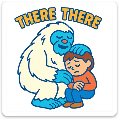 abominable snowman comforting a child, with the words 'there there', vibrant toon style, suitable for YouTube sticker