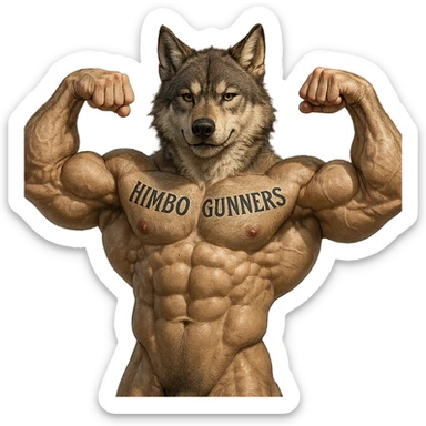 hyper-realistic, extremely muscular wolf furry, shirtless, 'Himbo Gunners' tattooed across his chest, flexing pose, confident expression sticker