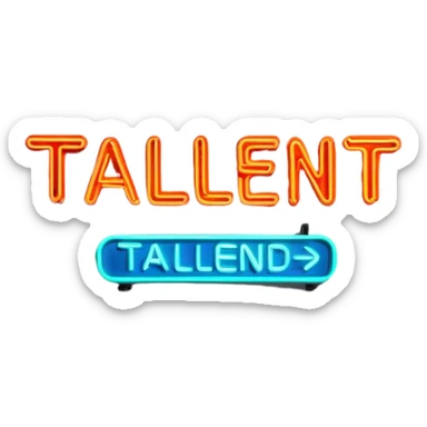 A neon sign that says talent  sticker