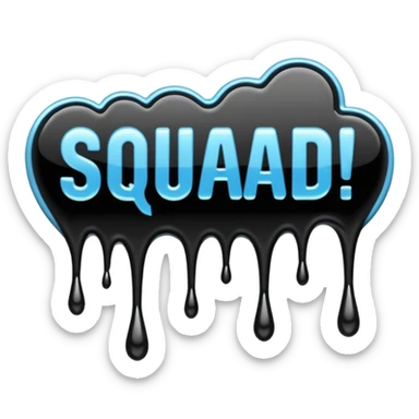Words that say Squad wipe in drippy letters  sticker