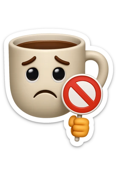emoji stile iphone di una tazzina di caffè con espressione triste in volto mentre tiene un divieto in mano, iperrealistico 4k sticker