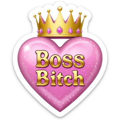 Pink Heart and crowns with glitter and the words boss bitch sticker