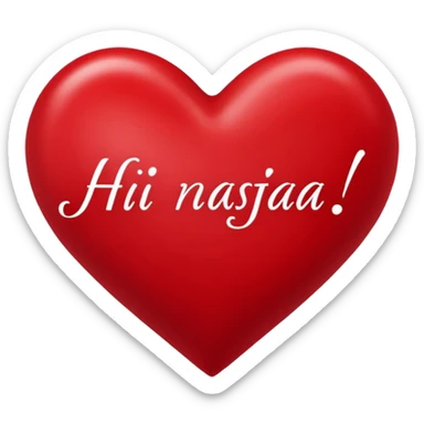 red heart that in the middle writes Hi Nastjaa sticker