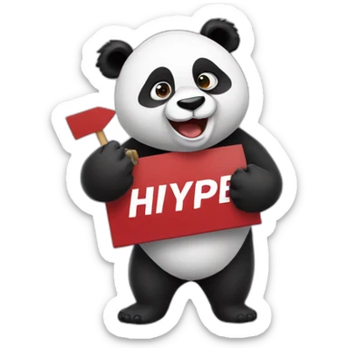 Panda holding a sign that says hype sticker