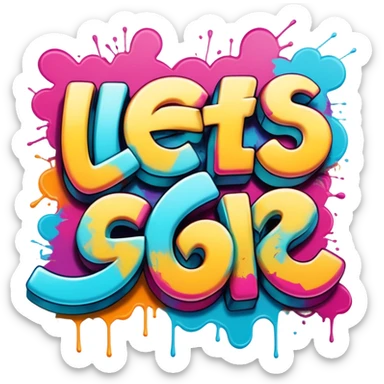 Graffiti the word Let's go sticker