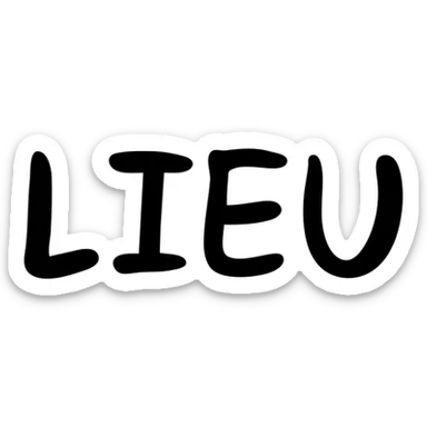 The word "LIEU" in capital letters sticker