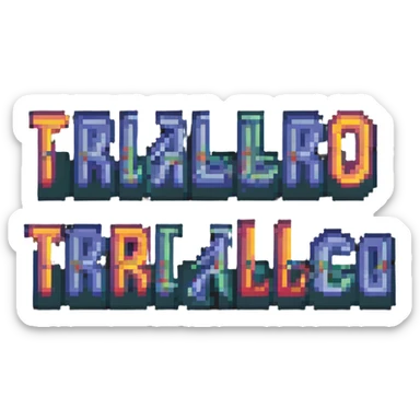 pixel art of a stage with the phrase 'tralalero tralala' in bright pixelated letters sticker