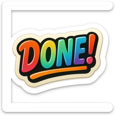 retro stickers style 'done!' stamp, multicolored text, playful and dynamic, sticker effect, no background sticker