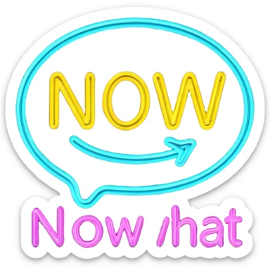 now what? sticker