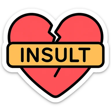 broken heart icon with a crack and the word 'INSULT' across it, colorful sticker