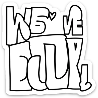 Sign that says we love Beau sticker