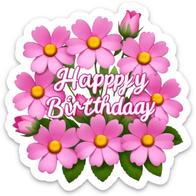 pink flowers that say happy  birthday  sticker