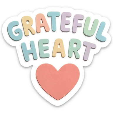 "Grateful Heart" soft pastel rainbow soft puffy lettering, cute hand-drawn font, no outline, transparent background sticker