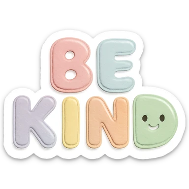 "Be Kind" in soft pastel rainbow puffy bubble letters, kawaii cute style, transparent background, no frame sticker