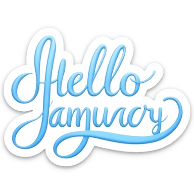 Light Blue “ hello January “ word in cursive sticker