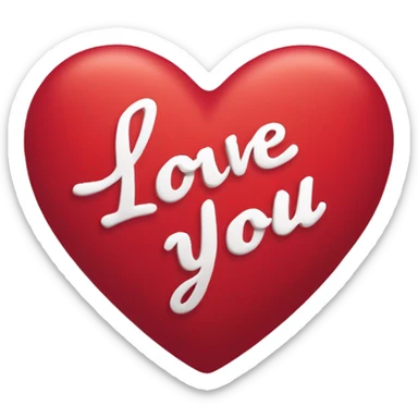 I'm looking for a large heart emoji with the text "I Love You" written inside in a beautiful, cursive font. I'd like the heart to be a rich red color, with a softer shade of red or pink for the text. The overall effect should be both romantic  sticker