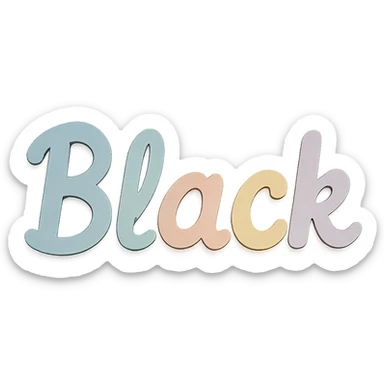 the word 'Black' in soft pastel rainbow playful script font, kawaii style, no outline, 3D paper-craft effect sticker