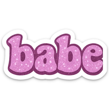 the word 'babe' in pink sparkly style sticker