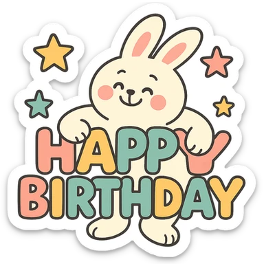 bunny hugging "Happy Birthday" letters with stars, pastel-toon style sticker
