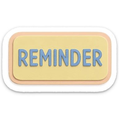 soft pastel cozy reminder label with subtle border, paper craft style, with a pastel yellow background sticker