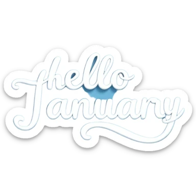 Light Blue “ hello January “ word in cursive sticker