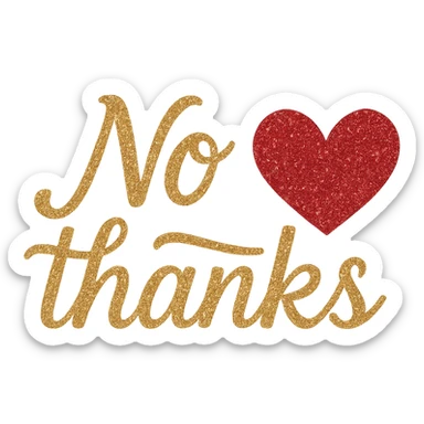 thanks glitter No thanks heart, remove background sticker