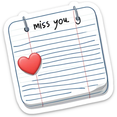 “I miss you” note sticker