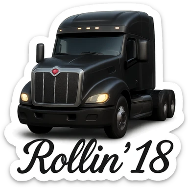 Make the truck more realistic with detailed textures and lighting, keep the 'Rollin' 18' script visible at the bottom, show the truck at a 45-degree front angle, and remove the background completely. sticker