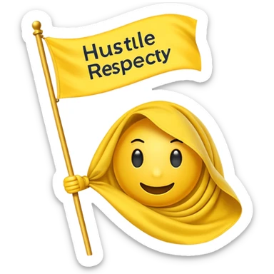 A Yellow Flag with the words “Hustle Loyalty respect” sticker