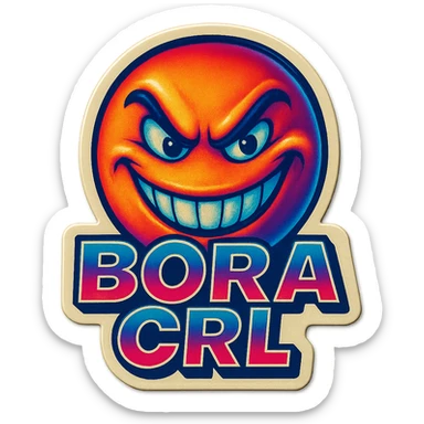 grin EVIL LOOk , Make it say "BORA CRL"" sticker