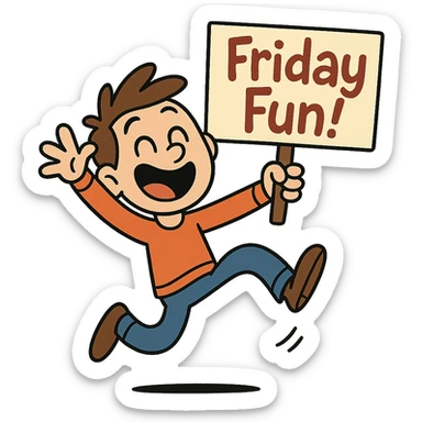 cartoon character jumping with joy holding a sign that says 'Friday Fun!' in a playful style sticker