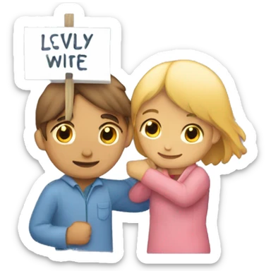 A boy hugging a girl and the girl holding a sign saying lovely wife sticker