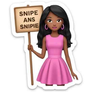 Black barbie, long black  hair, pink dress holding sign, that says snipe sticker