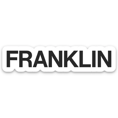 word mark of 'FRANKLIN' in all uppercase, Helvetica-style startup font, minimalist, pure black sticker
