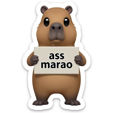 capybara holding a board on which ass marao is written sticker