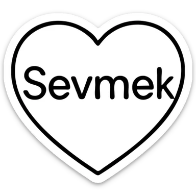 A simple outlined icon with the word "Sevmek" integrated into a heart or love design sticker