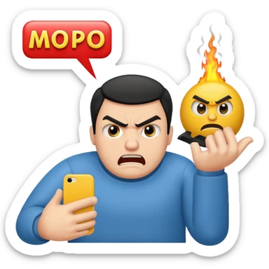 Big text "mopo" above and an angry man. Make sure the text is bigger than the man sticker