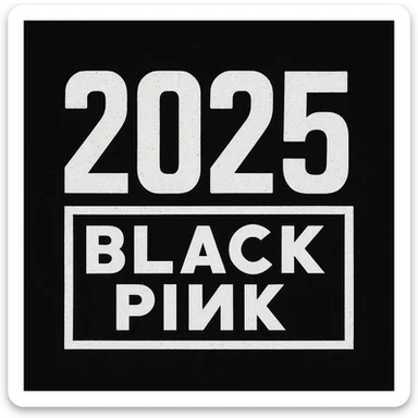2025 year blackpink text sticker