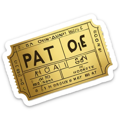 A golden cinema ticket with the words ‘Pat Cohans’ printed on it sticker