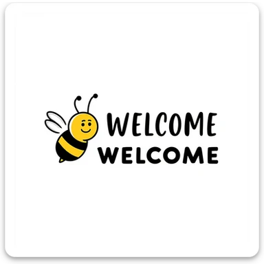 Welcome tag with a happy bee, black and yellow stripes, 'WELCOME' text sticker