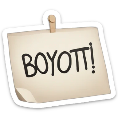 Placard with "BOYCOTT" written on it sticker