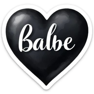 the word 'Babe' in white handwriting across a black heart, watercolor art style, high contrast sticker