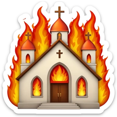 A church which is one fire ans its glowing sticker