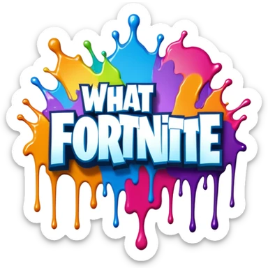 Graffiti The words What the fortnite with drippy paint sticker