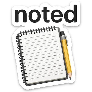 Add the word 'noted' in a clear, simple font integrated with the apple style emoji. Keep the apple emoji style look and ensure no background (transparent). sticker