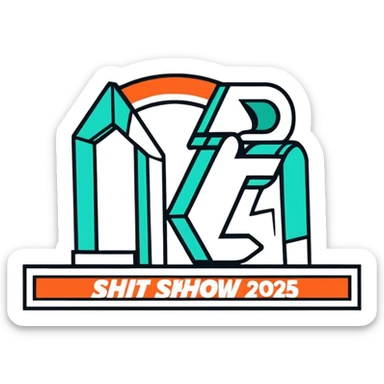 Shit Show 2025 banner sticker
